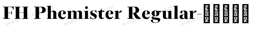 FH Phemister Regular字体转换